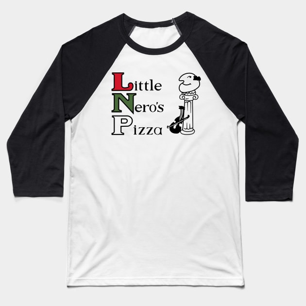 Little Nero's Pizza Baseball T-Shirt by klance